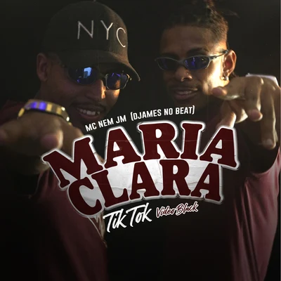 DJamesNoBeat/Mc Nem Jm MARIA CLARA