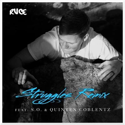 Quinten Coblentz/S.O./Ruce Struggles (Remix)