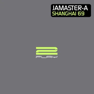 Jamaster A (杨振龙) Shanghai 69