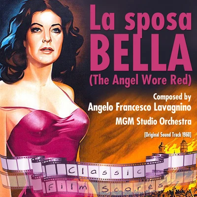 MGM Studio Orchestra La sposa bella (Original Motion Picture Soundtrack) (The Angel Wore Red)