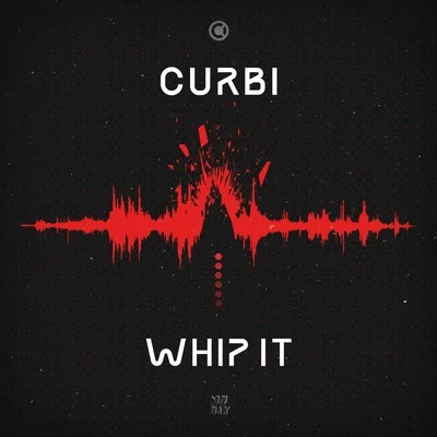 Curbi Whip It