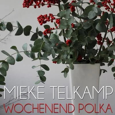 Mieke Telkamp Wochenend Polka