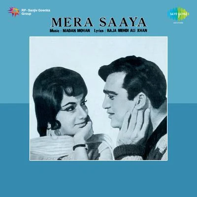 Madan Mohan Mera Saaya (Original Motion Picture Soundtrack)