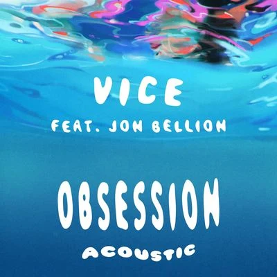 Jon Bellion/Vice Obsession (feat. Jon Bellion) [Acoustic]