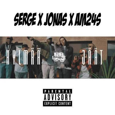 Serge Kylmää Jäät (feat. Jonas & Am24s)