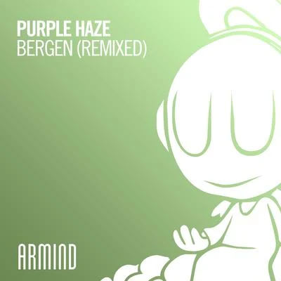 Purple Haze Bergen (Remixed)