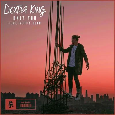 DEXTER KING/Alexis Donn Only You