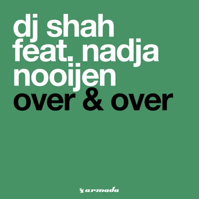 DJ Shah Over & Over