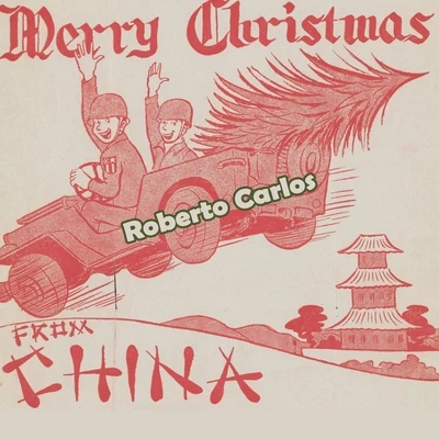 Roberto Carlos Merry Christmas from China