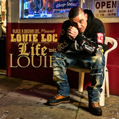 Louie Loc Life Wit Louie