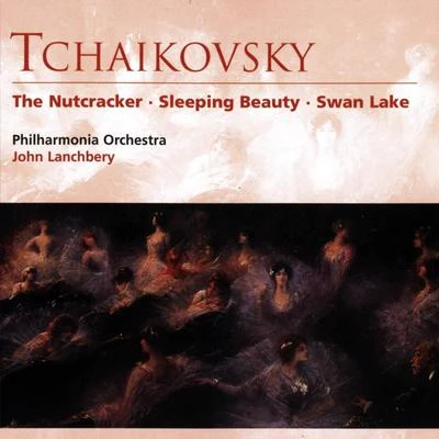 PHILHARMONIA ORCHESTRA/John Lanchbery Tchaikovsky The Nutcracker . Sleeping Beauty . Swan Lake