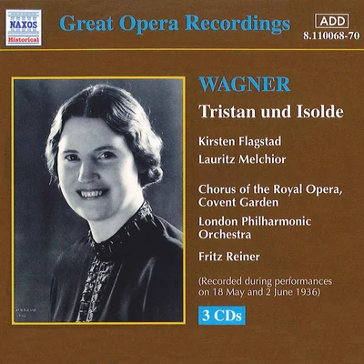 Fritz Reiner WAGNER, R.: Tristan und Isolde (Melchior, Flagstad, Reiner) (1936)