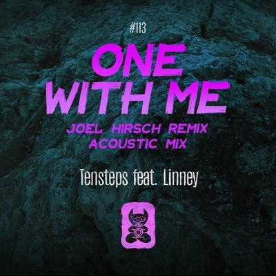 Tensteps/Joel Hirsch One With Me (Joel Hirsch Remix & Acoustic Mix)