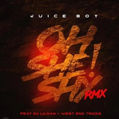 Juice Boy/West End Tricks/Dj Lilman Get Ruff (Oh She Shy)