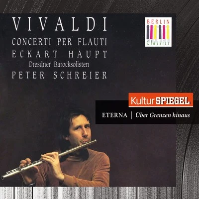 Peter Schreier Vivaldi: Concertos RV 104, 106, 108, 428, 433, 441 & 443