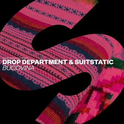 SuitStatic/Drop Department Bucovina