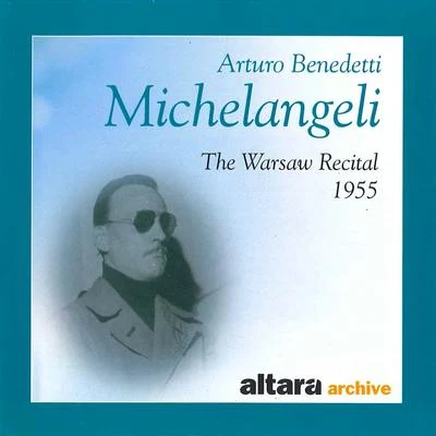 Domenico Scarlatti Arturo Benedetti Michelangeli: The Warsaw Recital - 1955