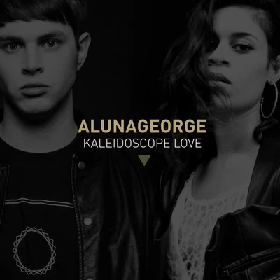 AlunaGeorge Kaleidoscope Love