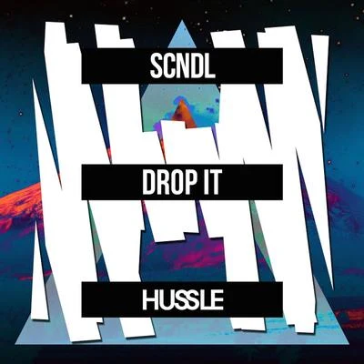 SCNDL Drop It