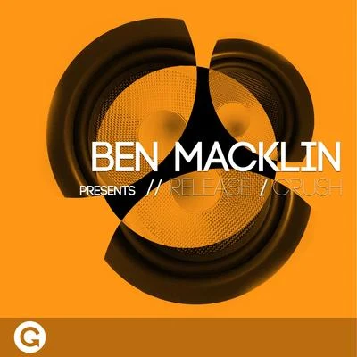 Ben Macklin ReleaseCrush