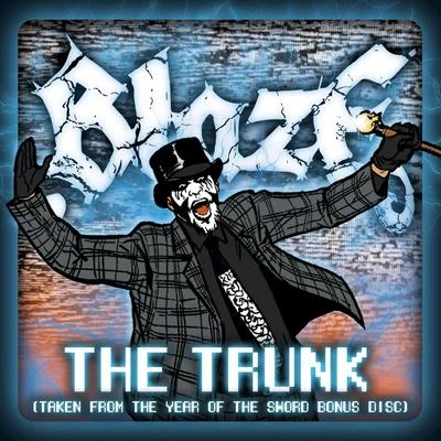 Blaze Ya Dead Homie The Trunk