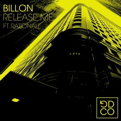 Billon Release Me (feat. Rationale)