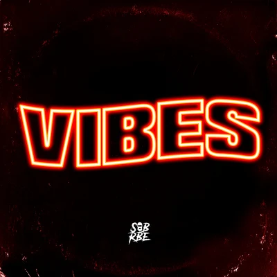 SOB x RBE Vibes (feat. Slimmy B & Yhung T.O.)