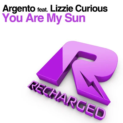 Argento You Are My Sun (feat. Lizzie Curious)