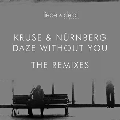 Florian Kruse Daze Without You - The Remixes