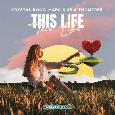 Marc Kiss/Crystal Rock/ThomTree This Life