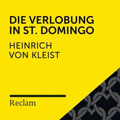 Heinrich von Kleist/Reclam Hörbücher/Elmar Nettekoven Kleist: Die Verlobung in St. Domingo (Reclam Hörbuch)