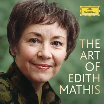 Edith Mathis The Art Of Edith Mathis