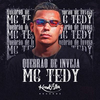 Mc Tedy Quebrão de Inveja