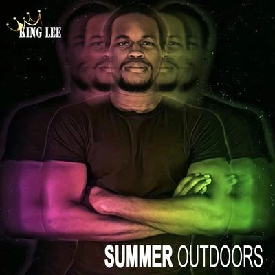 King Lee Summer Outdoors