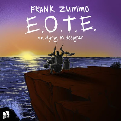 Frank Zummo/dying in designer E.O.T.E. (feat. dying in designer)