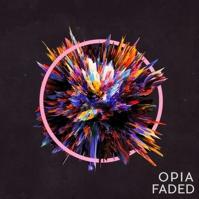 Opia Faded EP