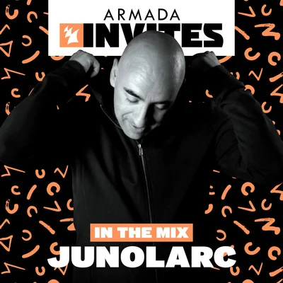 Junolarc Armada Invites (In The Mix): Junolarc