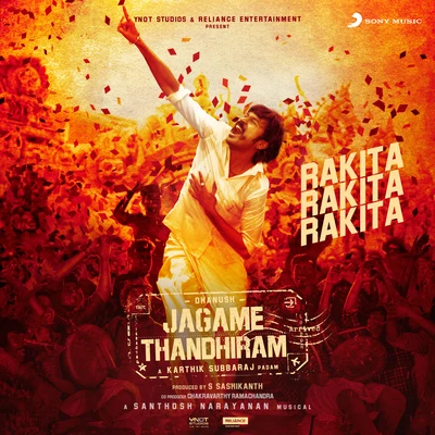 Santhosh Narayanan Rakita Rakita Rakita (From Jagame Thandhiram)