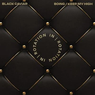 Black Caviar BoingKeep My High