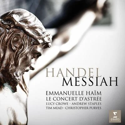 Lucy Crowe/Emmanuelle Haïm/Teddy & The Tigers Handel: Messiah