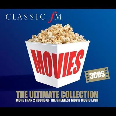 William Walton Classic FM at the Movies: The Ultimate Collection