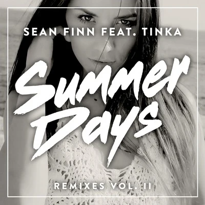 Sean Finn Summer Days - Remixes Vol. II