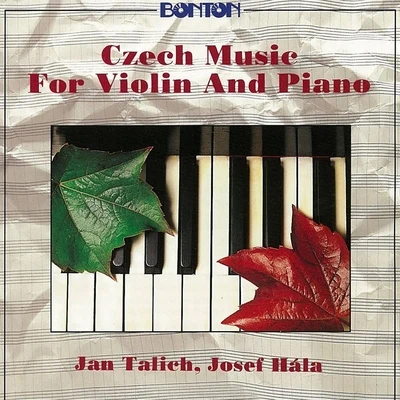 Jan Talich/Josef Hala Dvořák, Suk, Janáček, Smetana: Czech Music for Violin and Piano