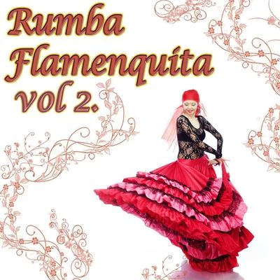 Los Rumberos Rumba Flamenquita Vol.2