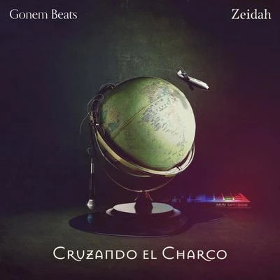 Zeidah/Gonem Beats Cruzando el Charco