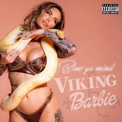 Viking Barbie Blow Ya Mind (Succubus)