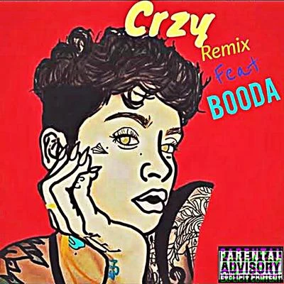 Booda/Kehlani Crzy (Remix) [feat. Booda]