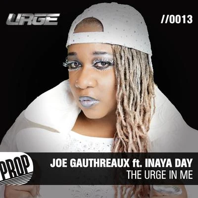 Joe Gauthreaux The Urge in Me - Club Remixes