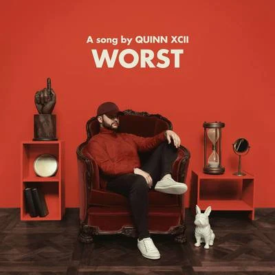 Quinn XCII Worst