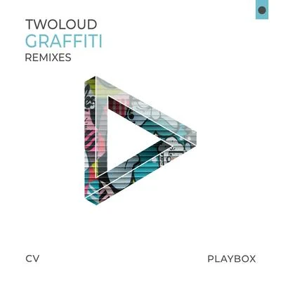 twoloud Graffiti (Remixes)